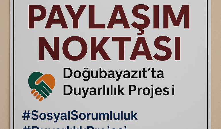 Paylaşım noktası: doğubayazıt'ta duyarlılık projesi