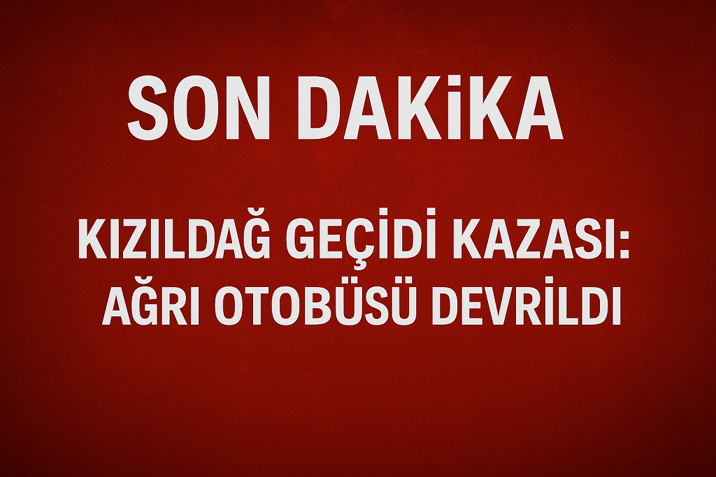 Kızıldağ Geçidi Kazası Ağrı Otobüsü Devrildi