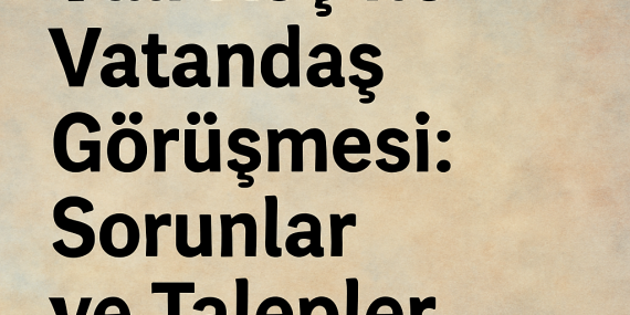 Vali Koç ile Vatandaş Görüşmesi