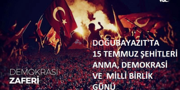 Doğubayazıt 15 temmuz anma programı gerçekleştirildi