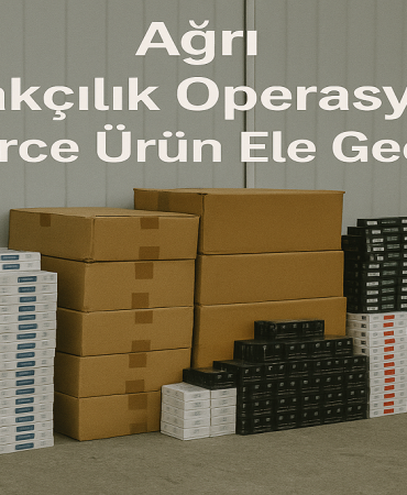 Ağrı kaçakçılık operasyonu
