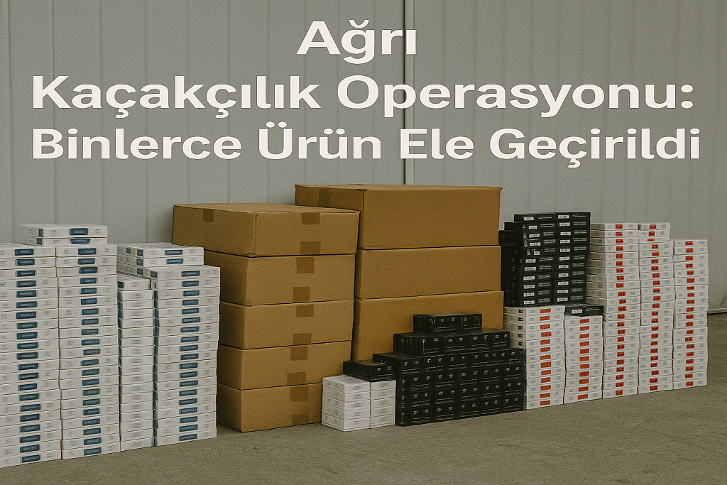 Ağrı Kaçakçılık Operasyonu
