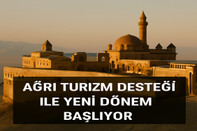 Ağrı Turizm Desteği ile Yeni Dönem Başlıyor