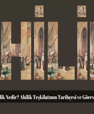 Ahilik ticaret ahlakı ve geleneksel değerler