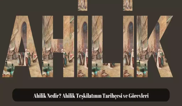 Ahilik ticaret ahlakı ve geleneksel değerler